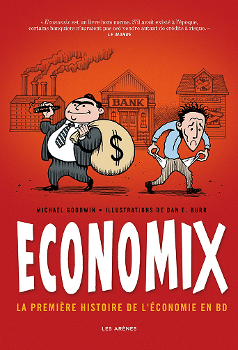couverture de la bande dessinée Economix, realisee par Dan Burr, Michael Goodwin