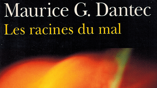 un extrait de la couverture du livre les racines du mal de maurice dantec