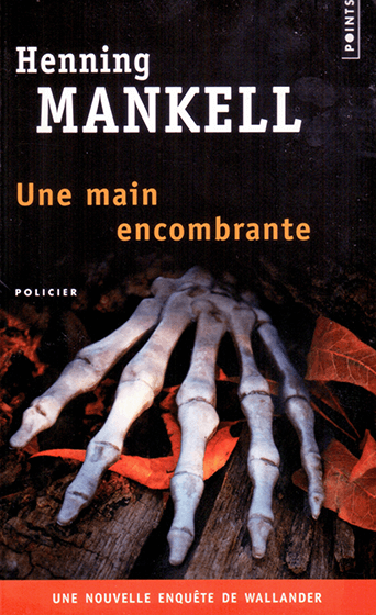 la couverture du livre une main encombrante de Mankell