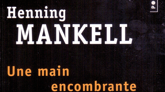 un extrait de la couverture du livre une main encombrante, d'henning Mankell