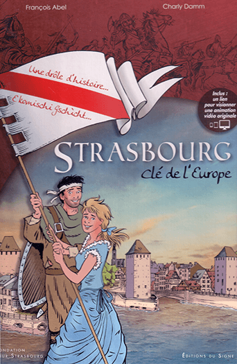 La couverture de la bande dessinée 'Strasbourg, clé de l'Europe' de François Abel et Charly Damm