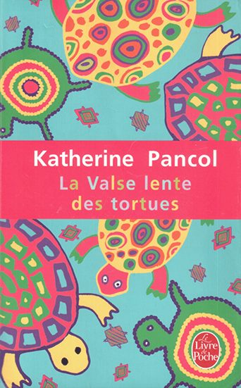 Couverture du livre la valse lente des tortues de Katherine Pancol